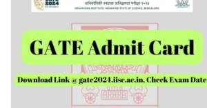 GATE 2024 ADMIT CARD RELEASE