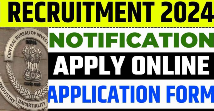 vacancy in the CBI Recruitment 2024 latest news